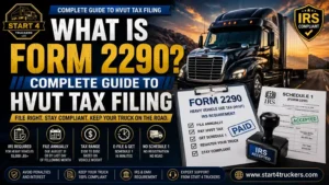 What Is Form 2290 Complete Guide to HVUT Tax Filing