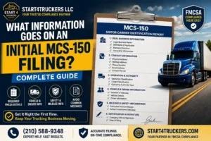 What Information Goes on an Initial MCS-150 Filing Complete Guide