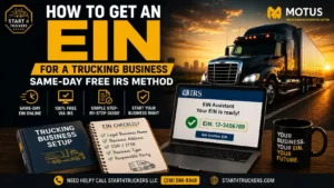 How to Get an EIN for a Trucking Business Same-Day Free IRS Method